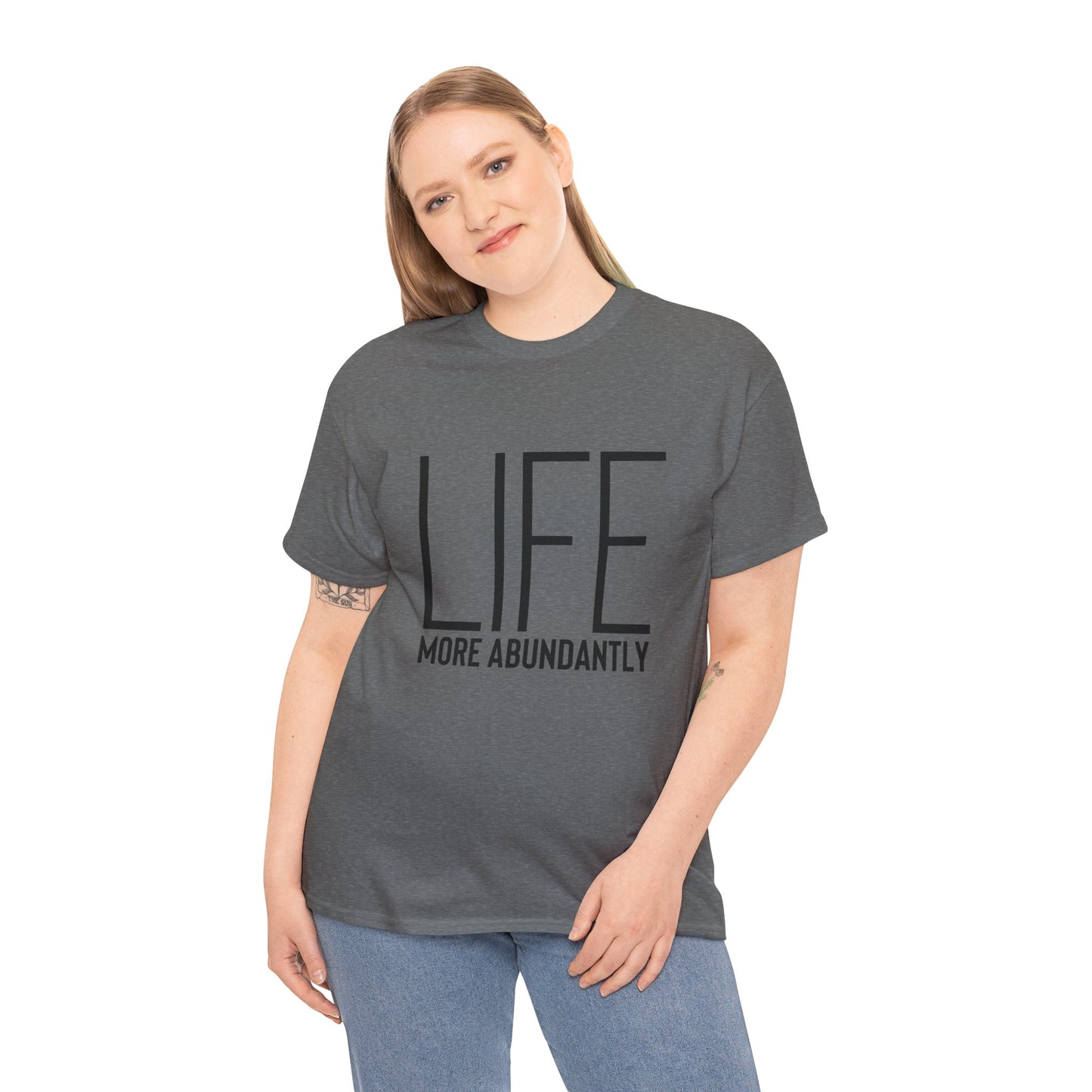Life More Abundantly Heavy Cotton Tee
