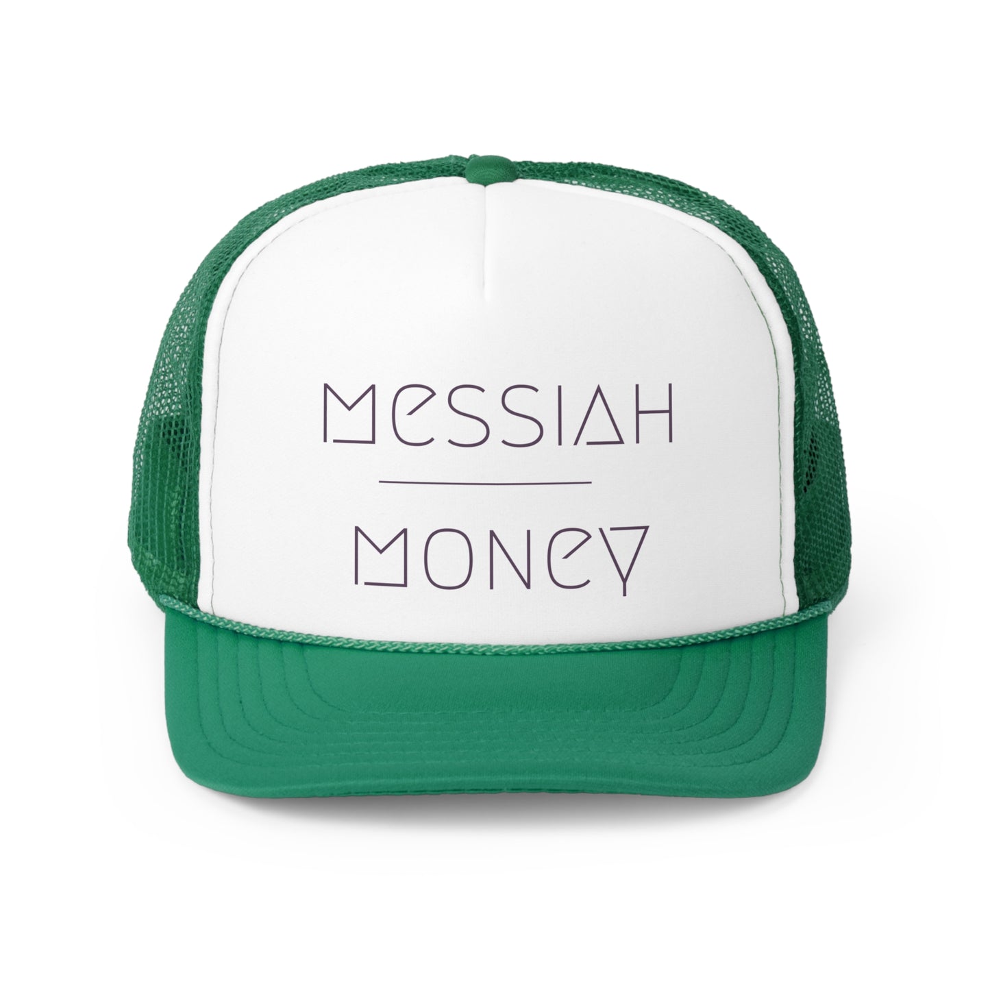 messiah over moneyTrucker Hat