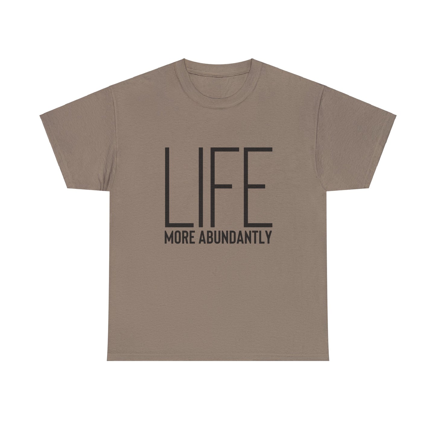 Life More Abundantly Heavy Cotton Tee