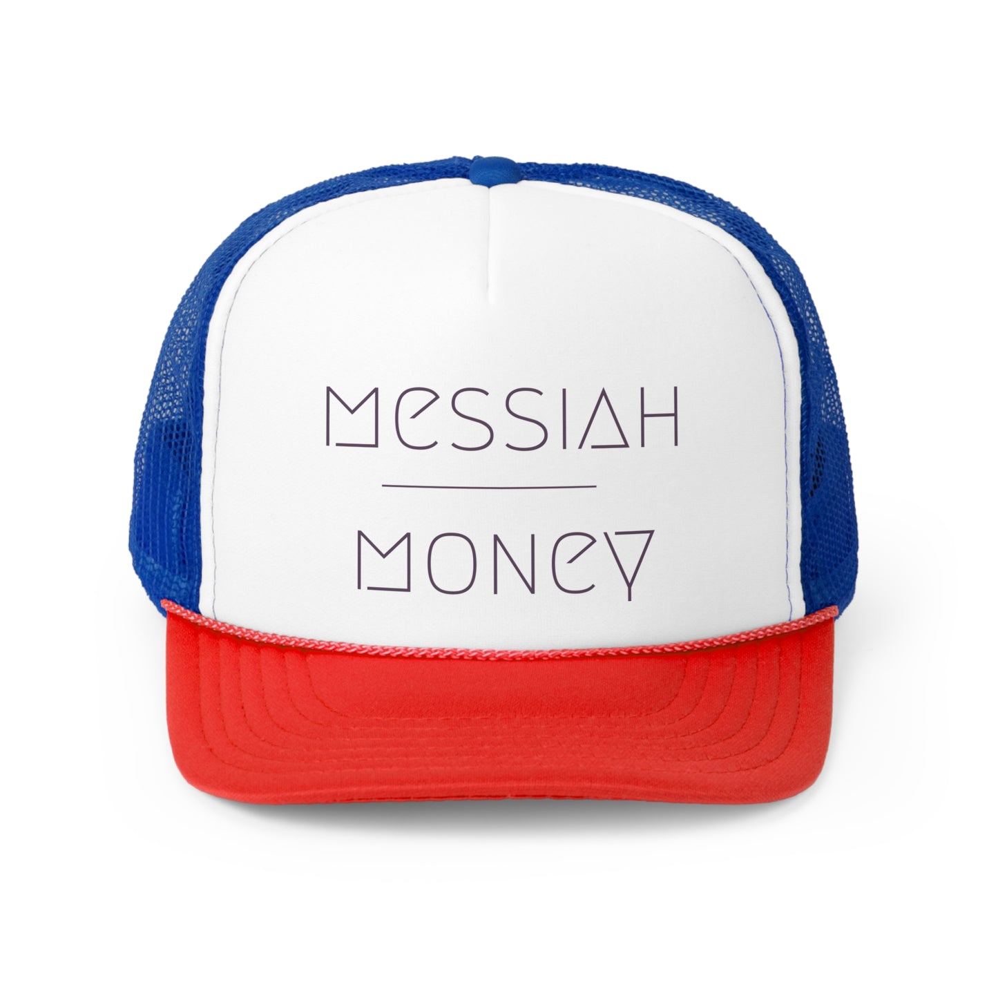 messiah over moneyTrucker Hat