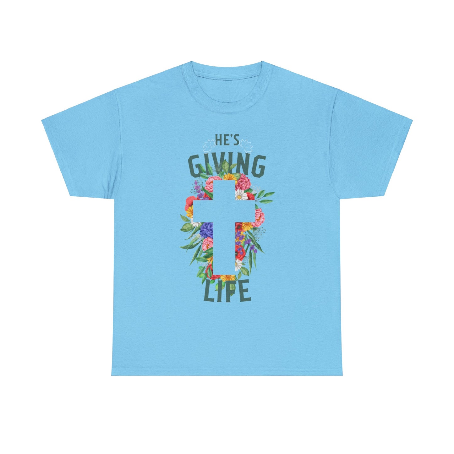 He's Giving Life Heavy Cotton Tee