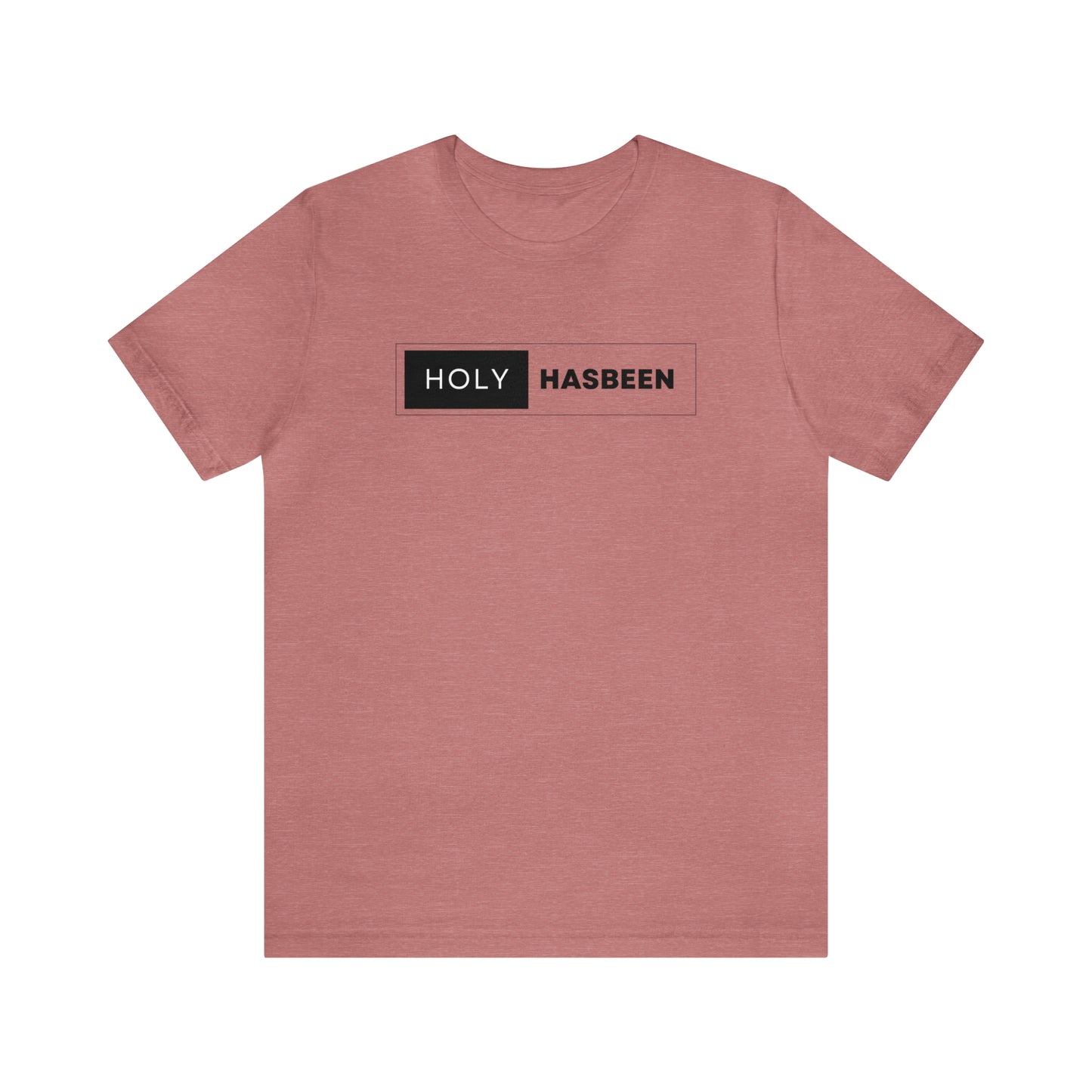 Holy Hasbeen Short Sleeve Tee