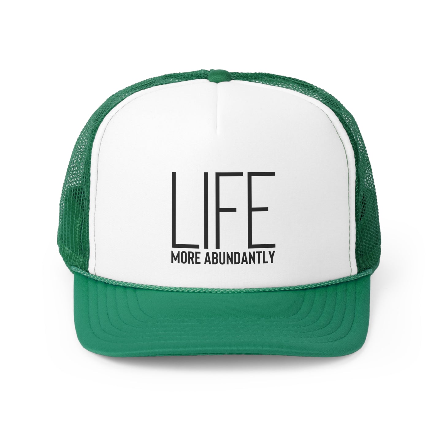 Life More Abundantly Trucker Hat