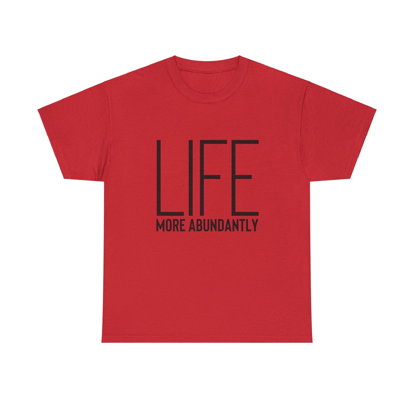 Life More Abundantly Heavy Cotton Tee