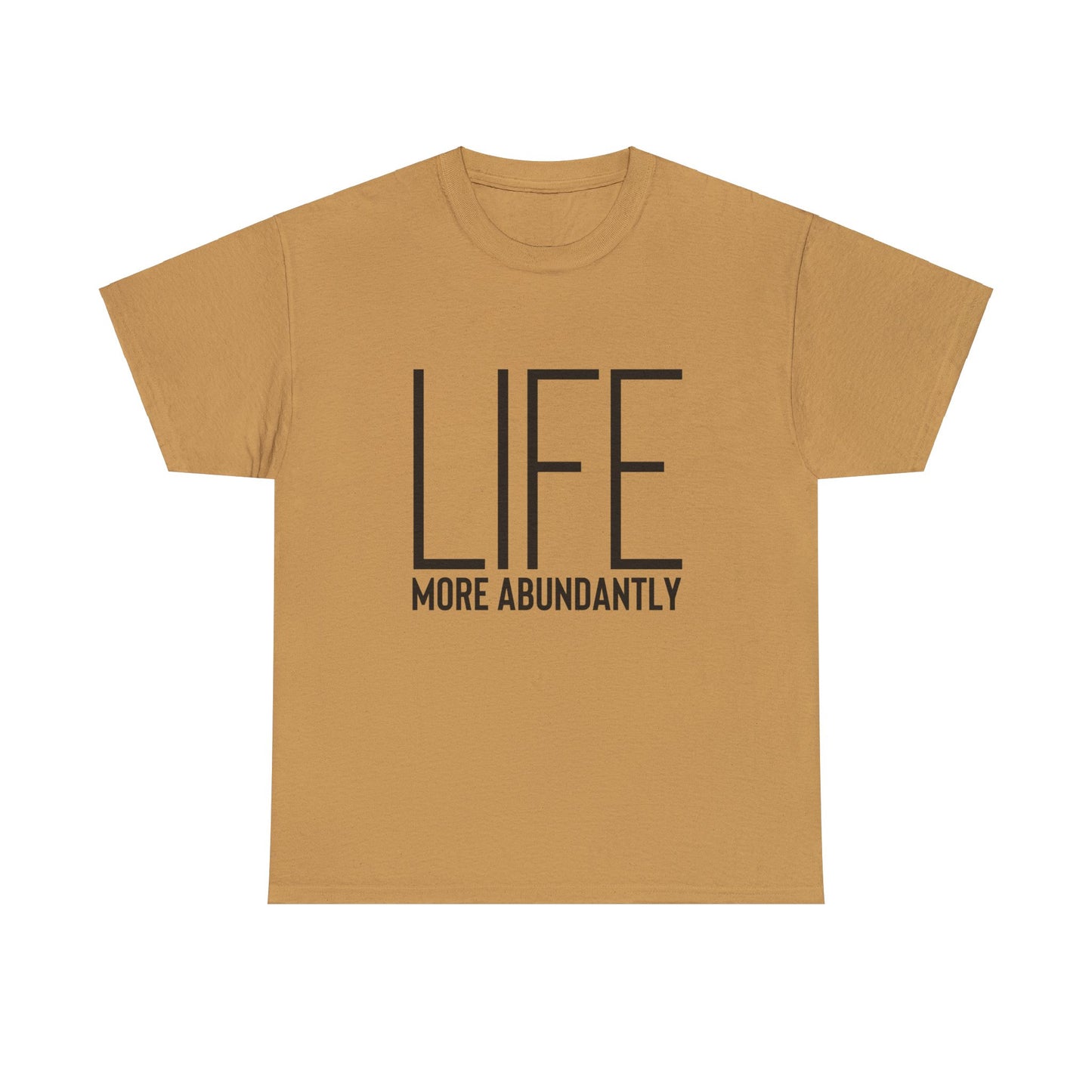 Life More Abundantly Heavy Cotton Tee