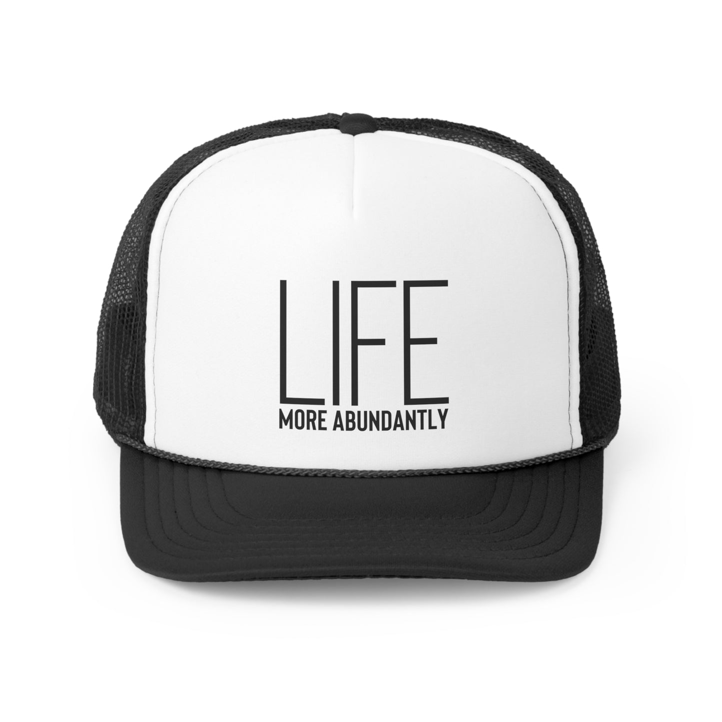 Life More Abundantly Trucker Hat