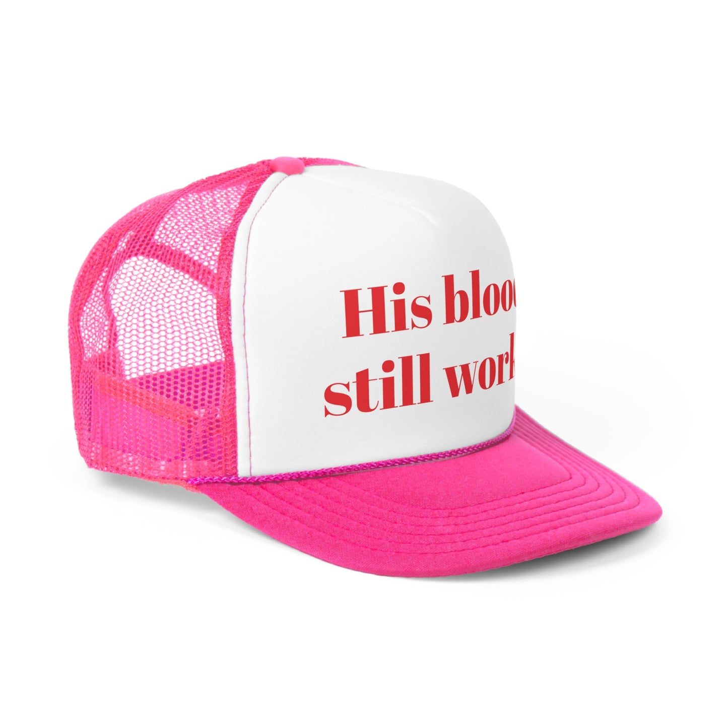 His blood still works Trucker Hymn Hat