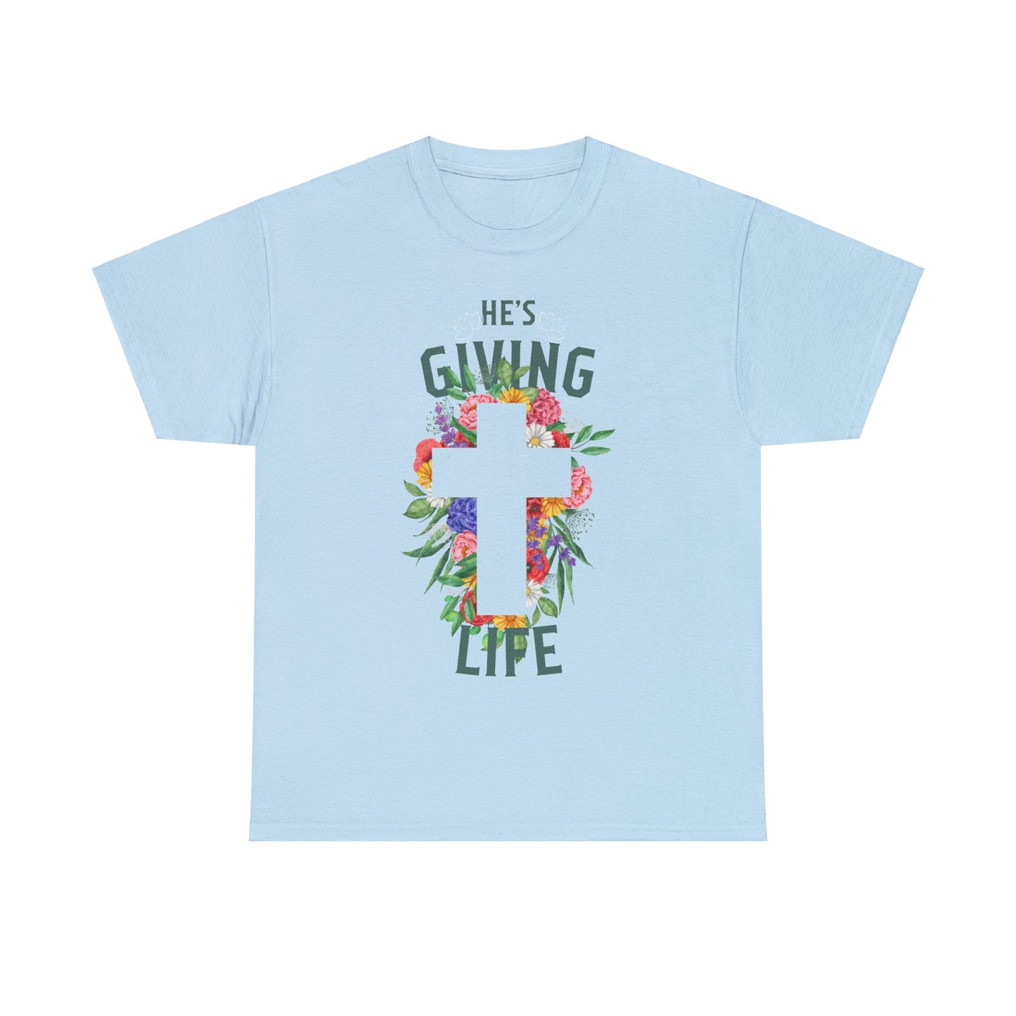 He's Giving Life Heavy Cotton Tee