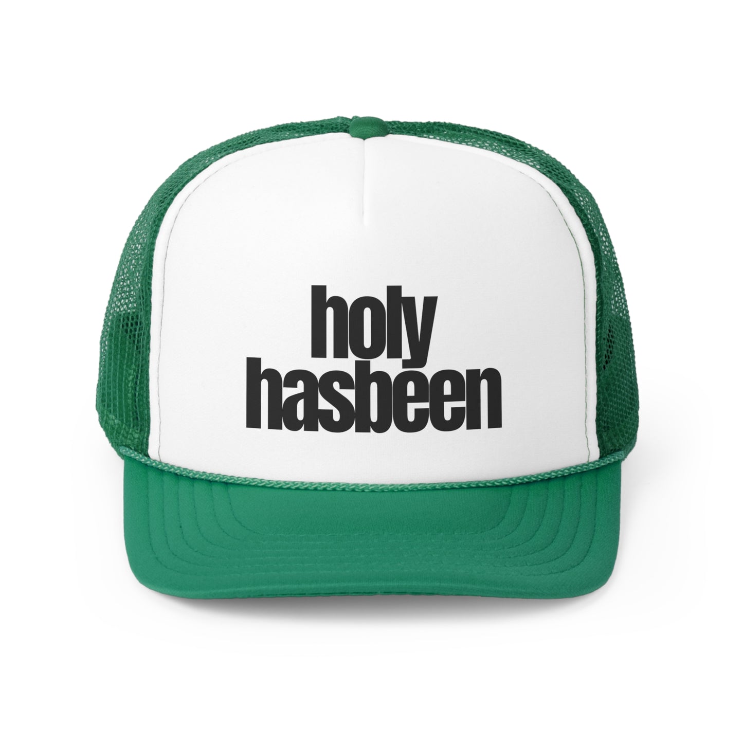 Holy Hasbeen Trucker Hat