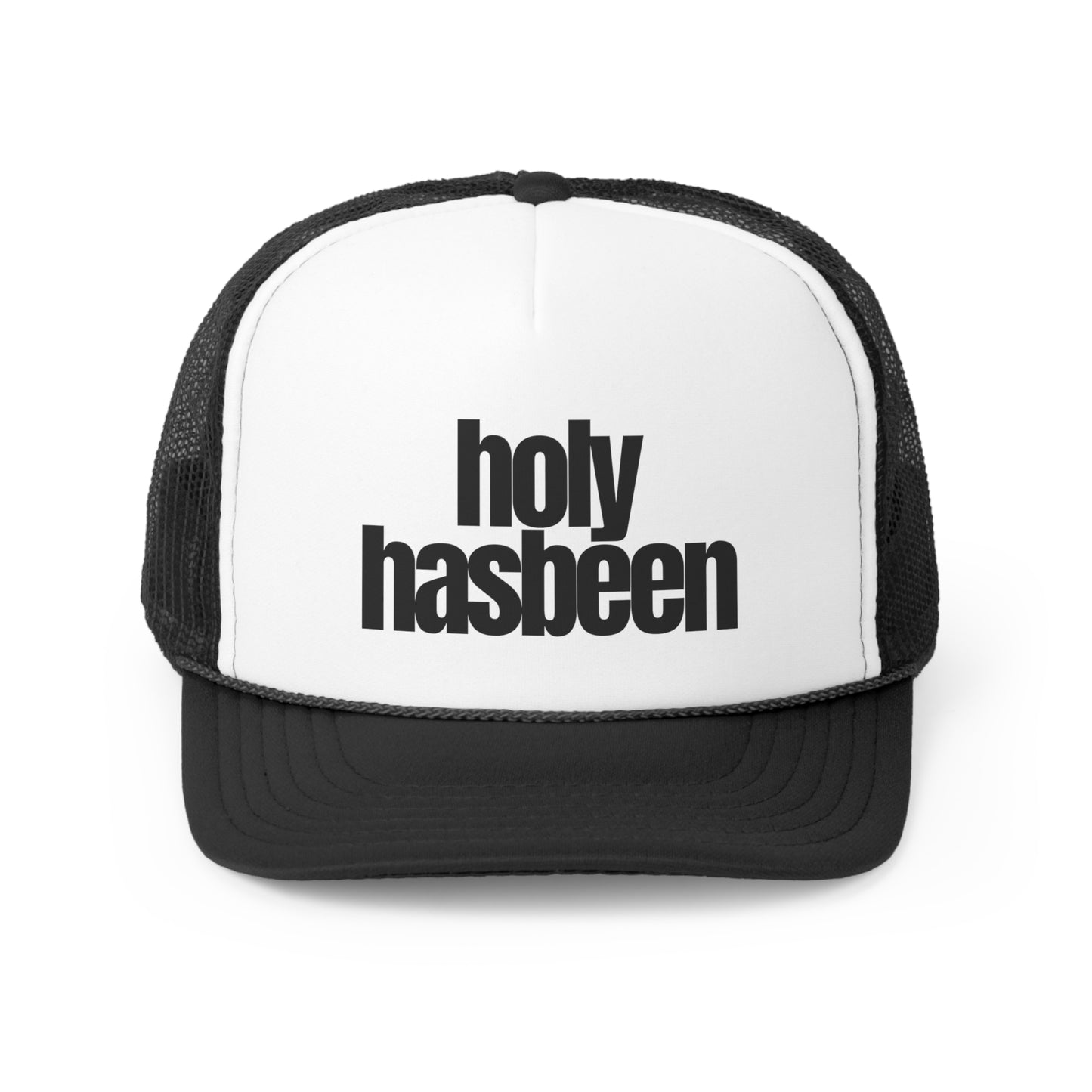 Holy Hasbeen Trucker Hat