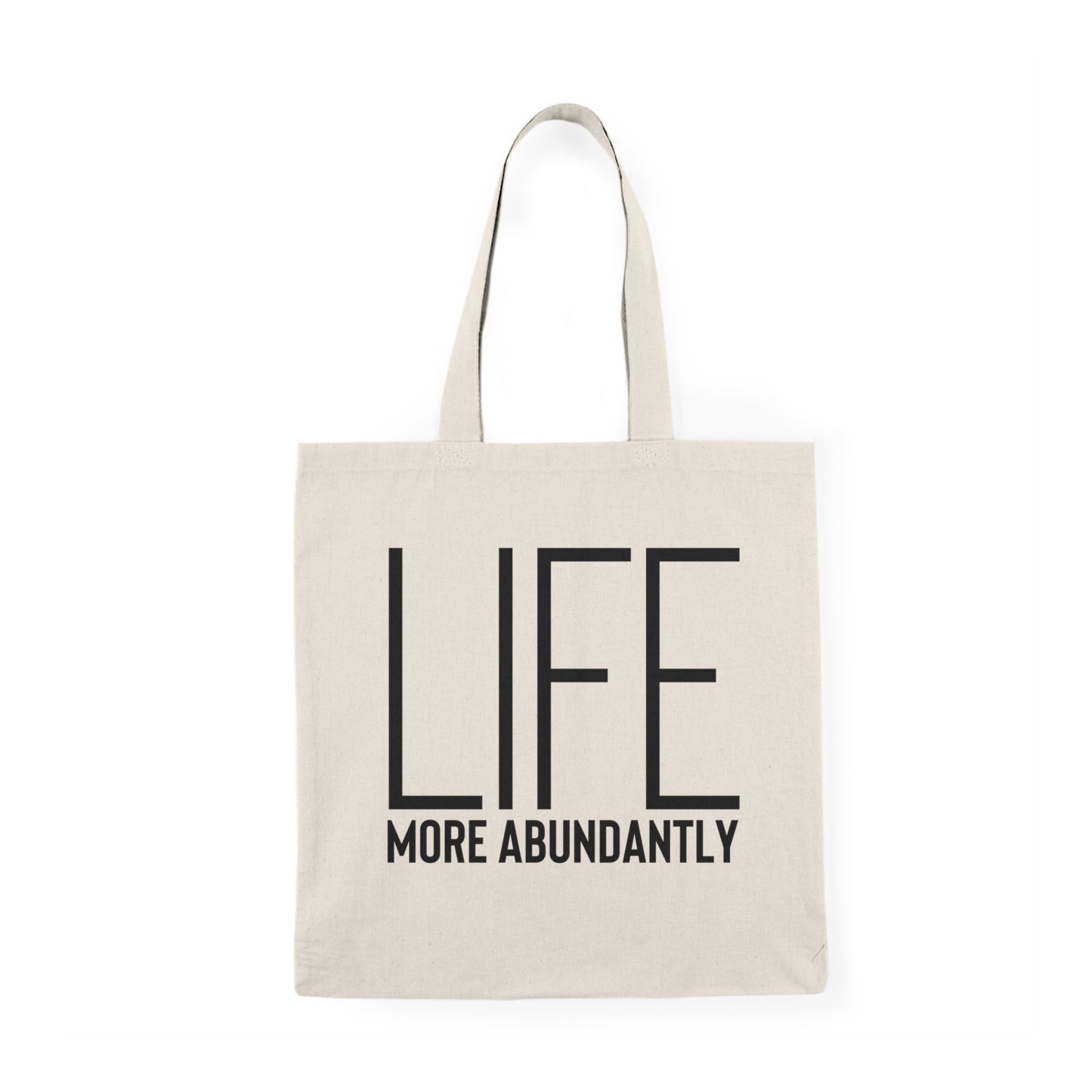 Life More Abundantly Natural Tote Bag