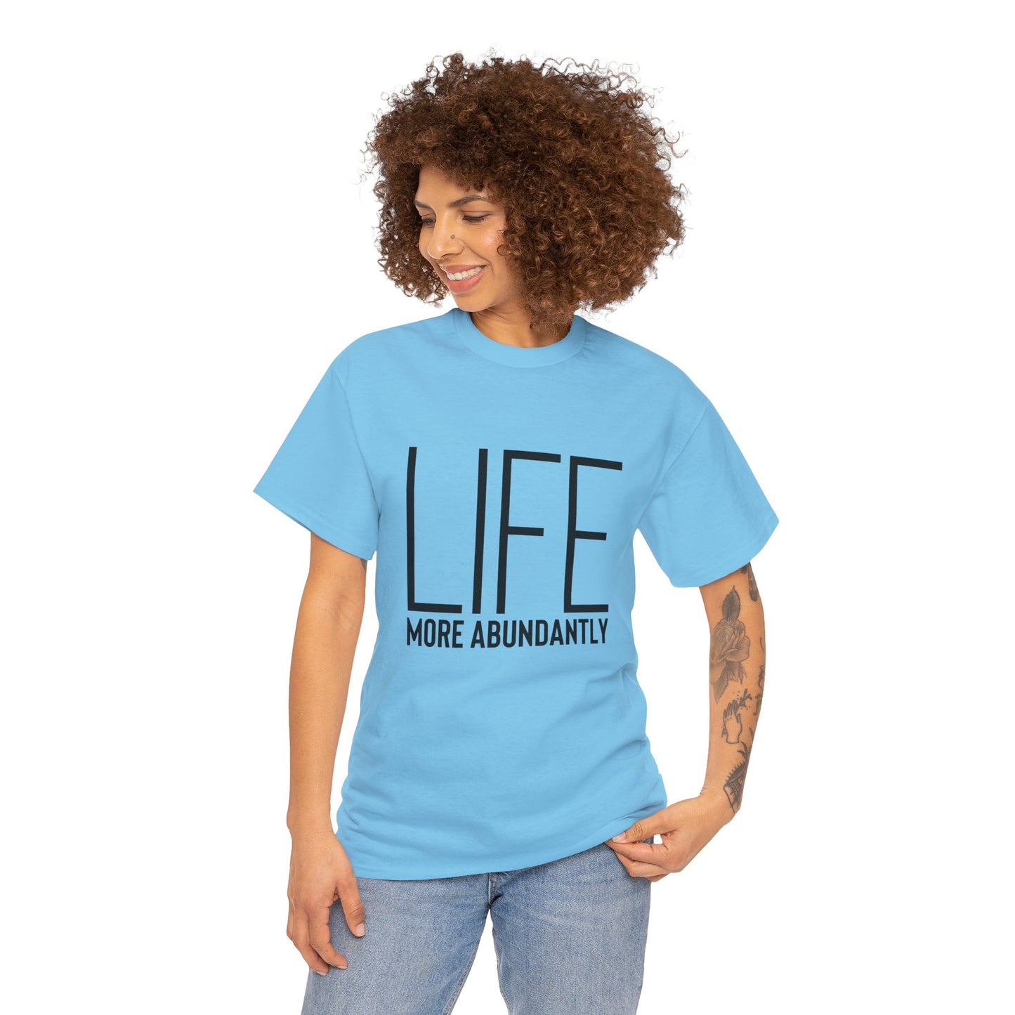 Life More Abundantly Heavy Cotton Tee