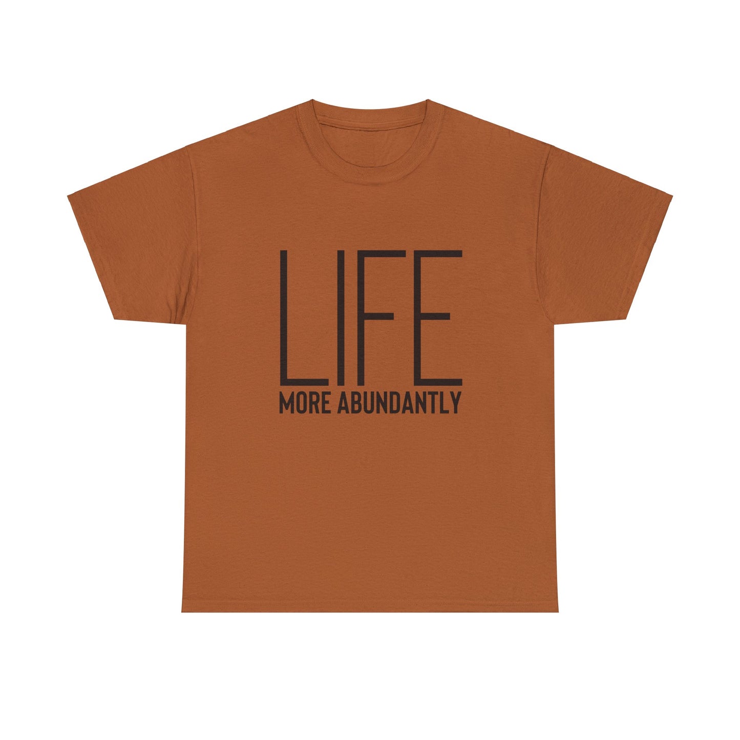 Life More Abundantly Heavy Cotton Tee