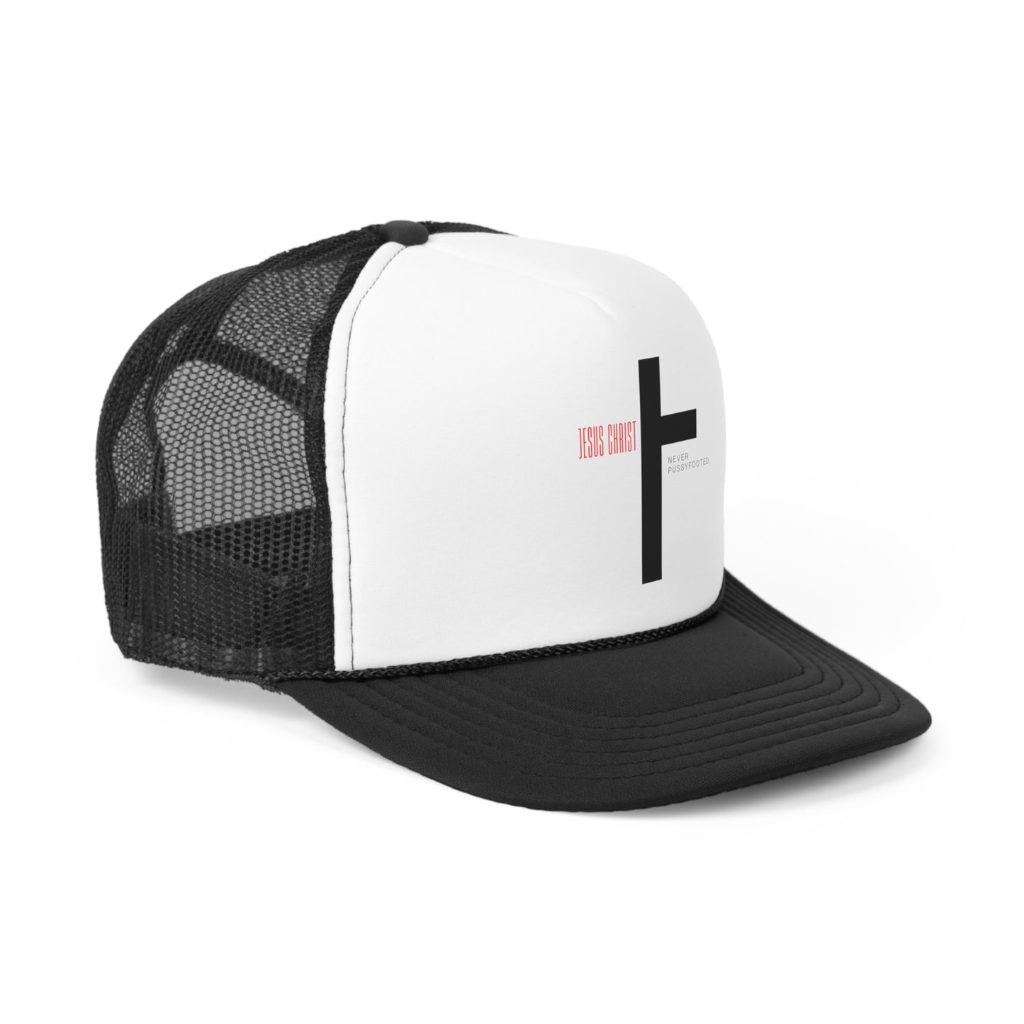 Jesus never pussyfooted Trucker Hat