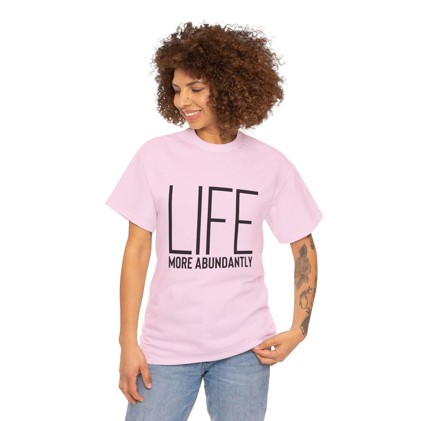 Life More Abundantly Heavy Cotton Tee