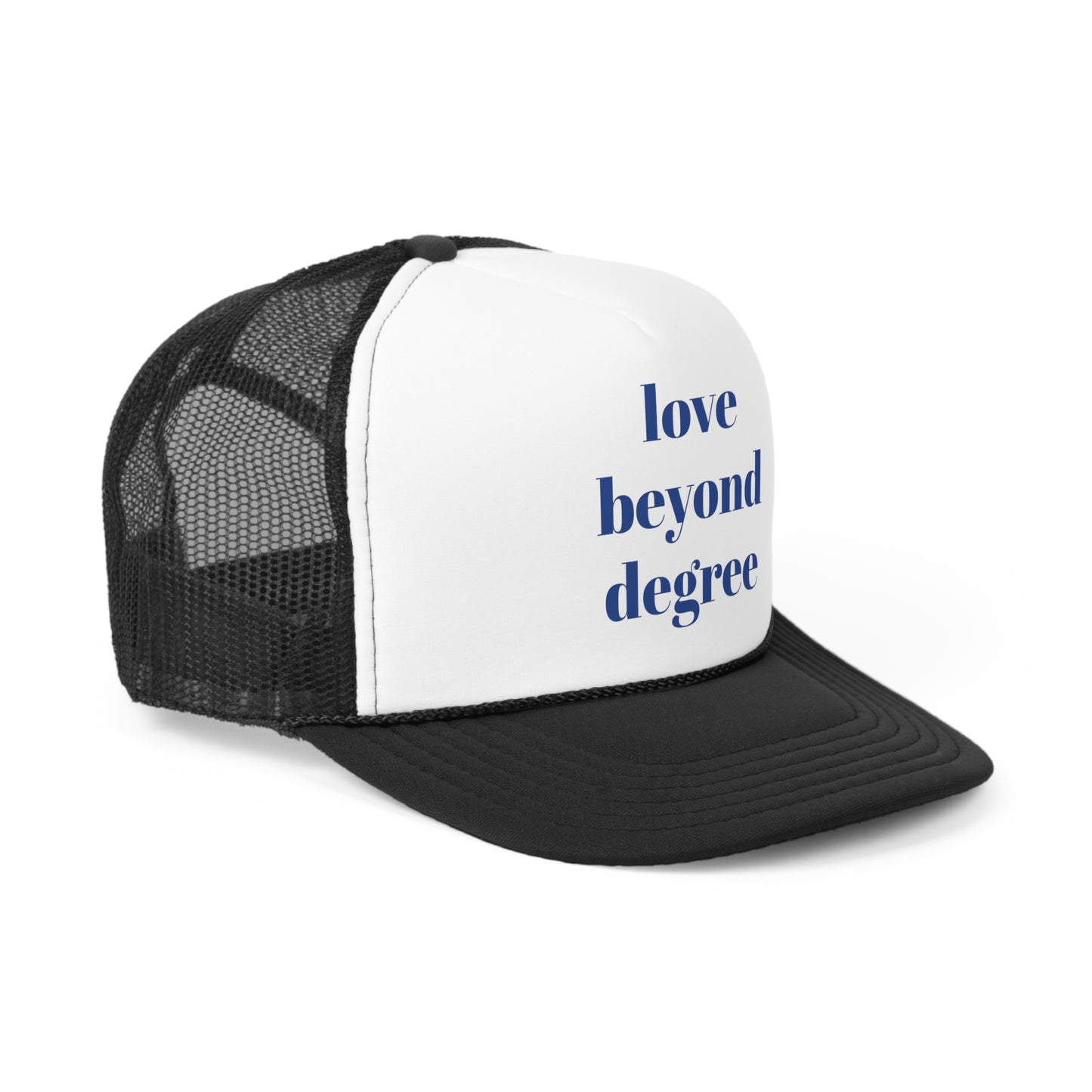 love beyond degree Trucker Hymn Hat