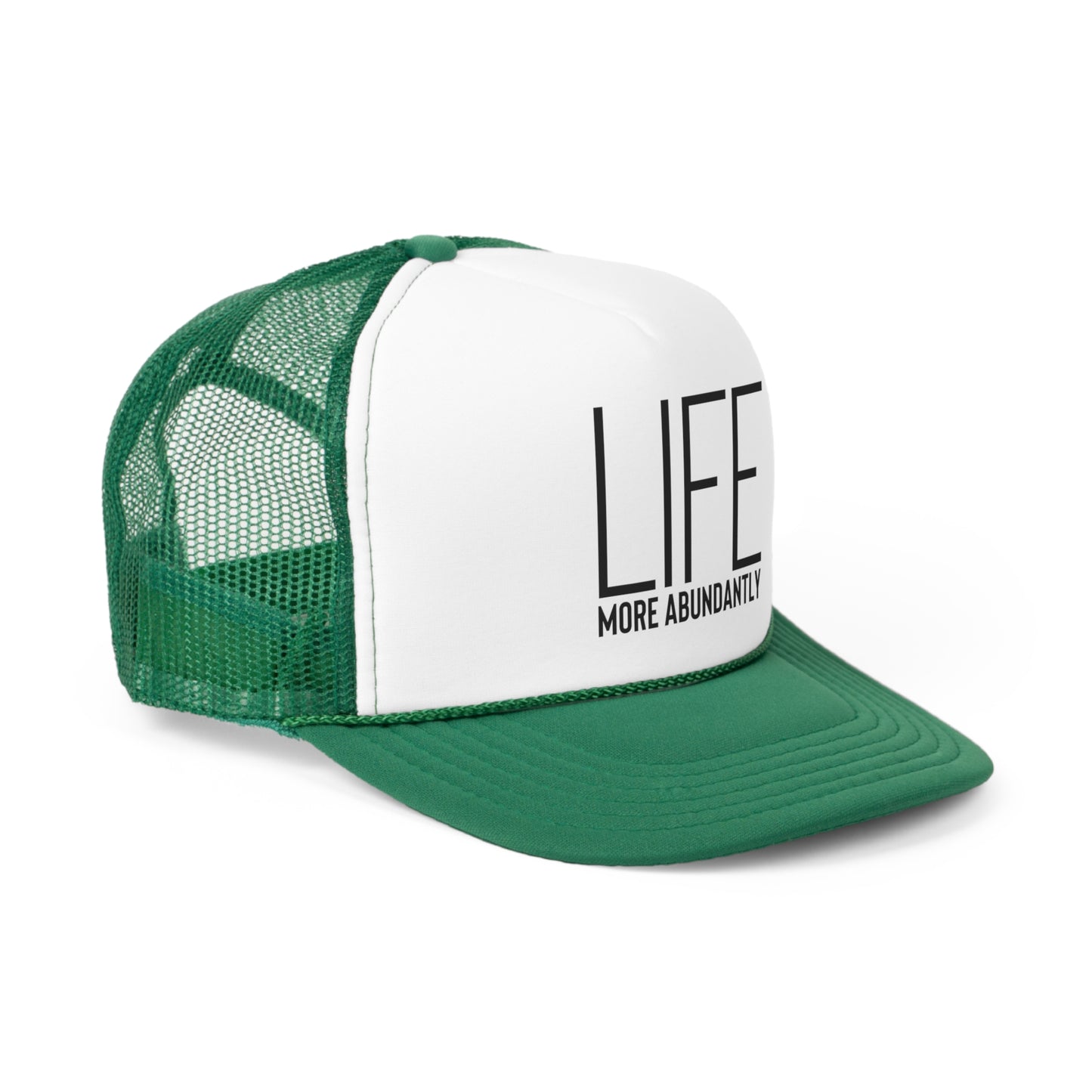Life More Abundantly Trucker Hat