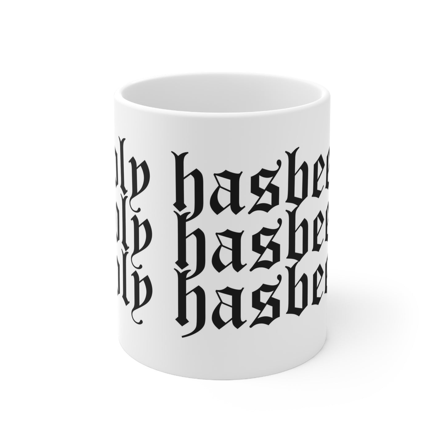 Holy Hasbeen Ceramic Mug 11oz