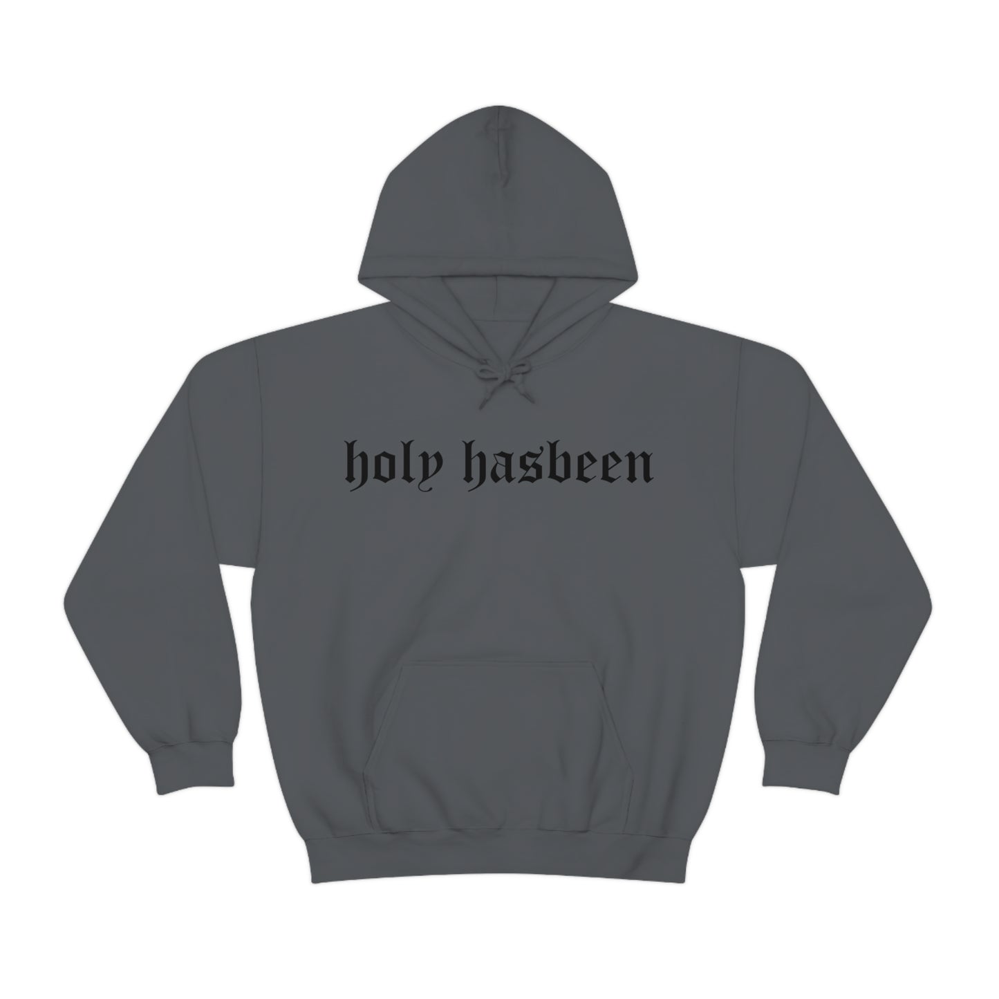 Holy Hasbeen Hooded Sweatshirt