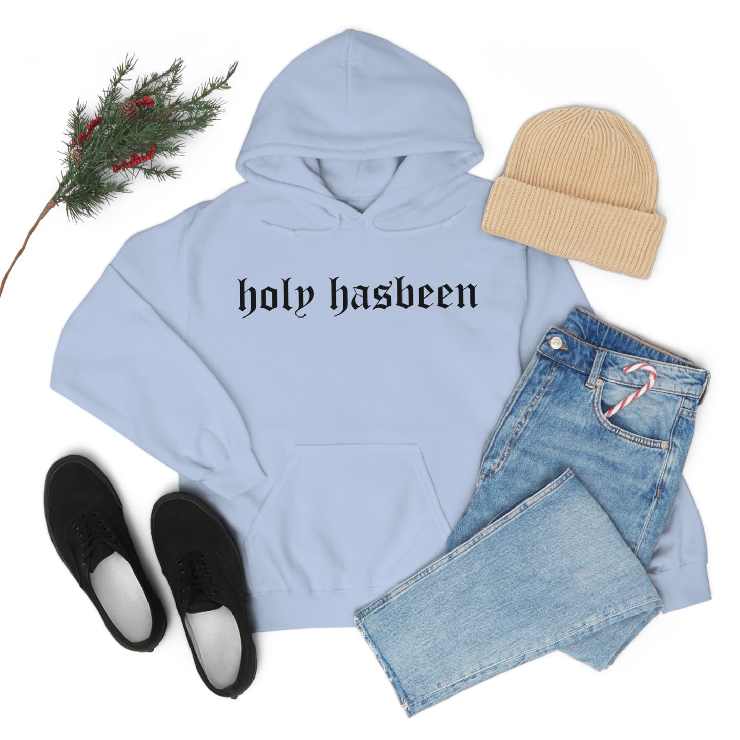 Holy Hasbeen Hooded Sweatshirt