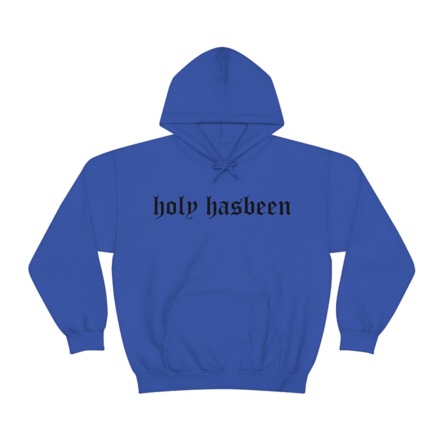 Holy Hasbeen Hooded Sweatshirt