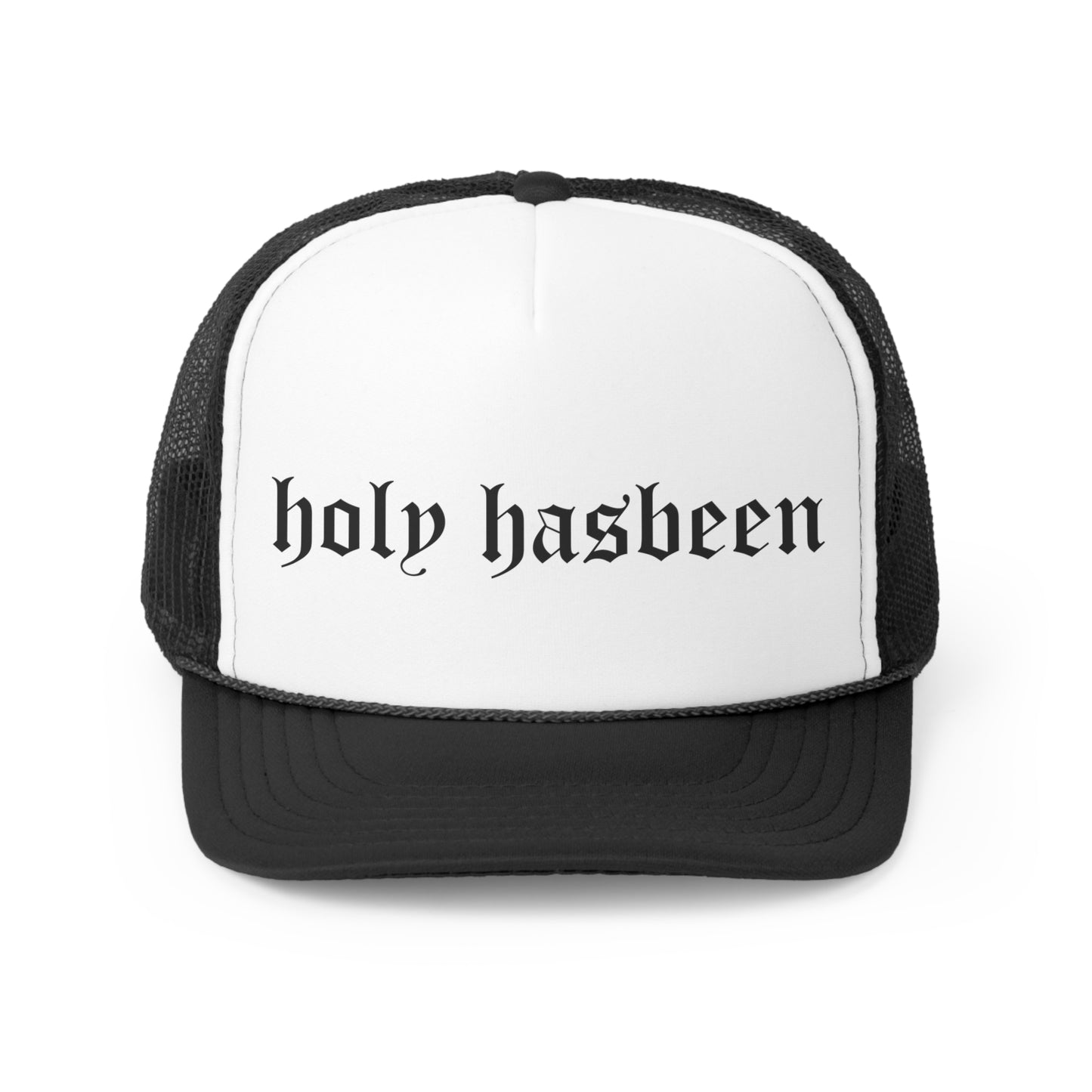 Holy Hasbeen Trucker Cap