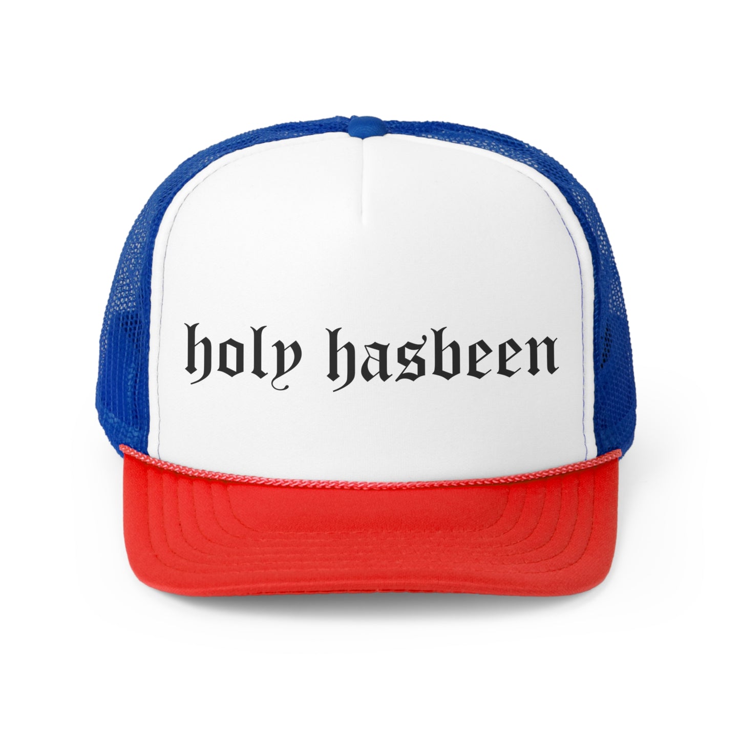 Holy Hasbeen Trucker Cap