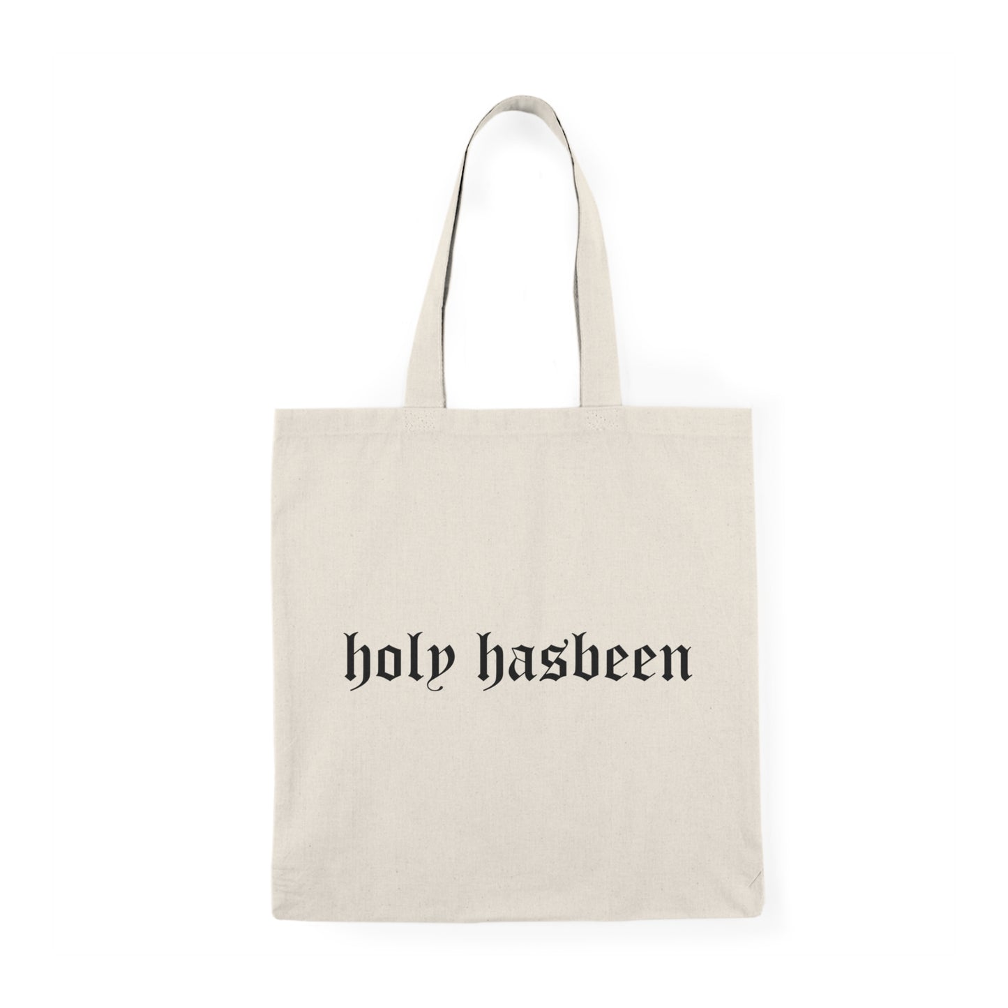 Holy Hasbeen Natural Tote Bag